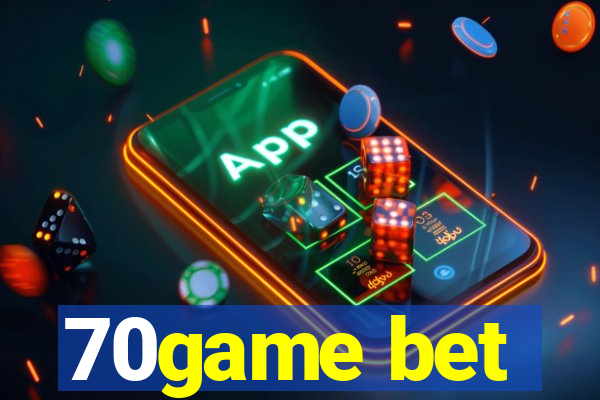 70game bet